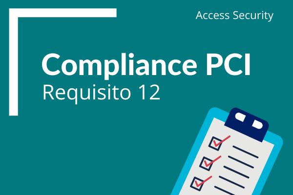 Compliance PCI - Requisito 12