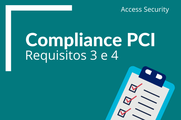 Compliance PCI - Requisitos 3 e 4